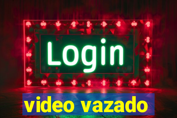 video vazado